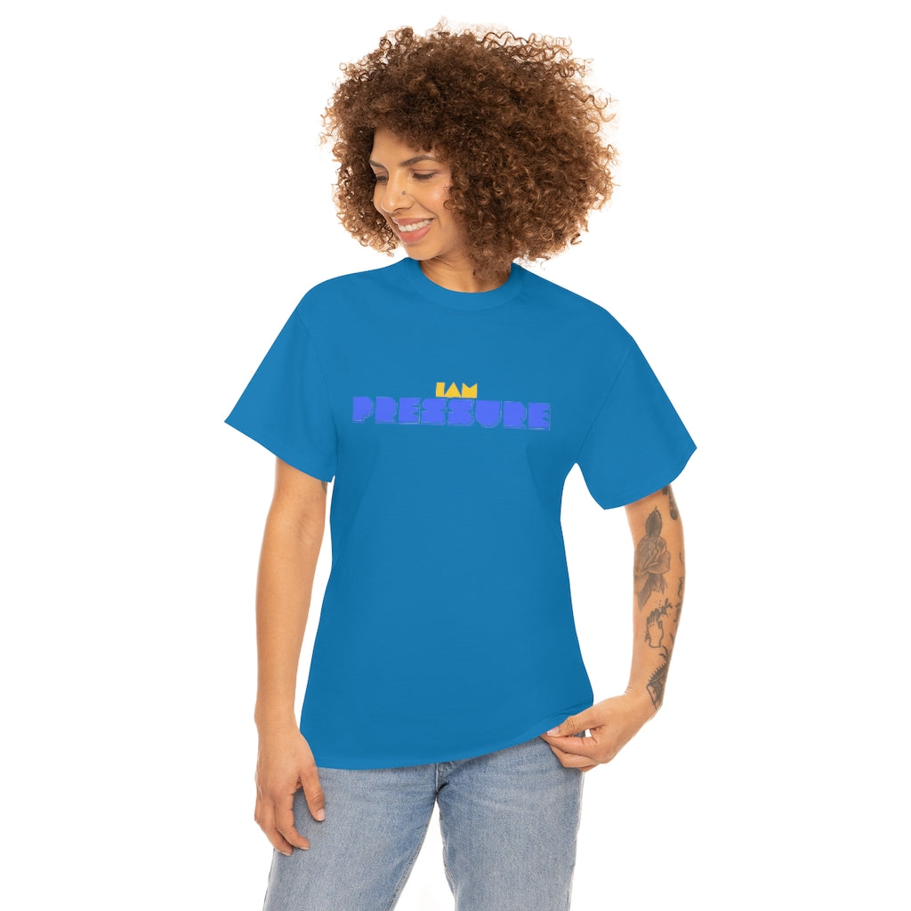I AM PRESSURE Heavy Cotton Tee