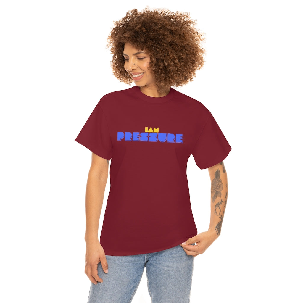 I AM PRESSURE Heavy Cotton Tee