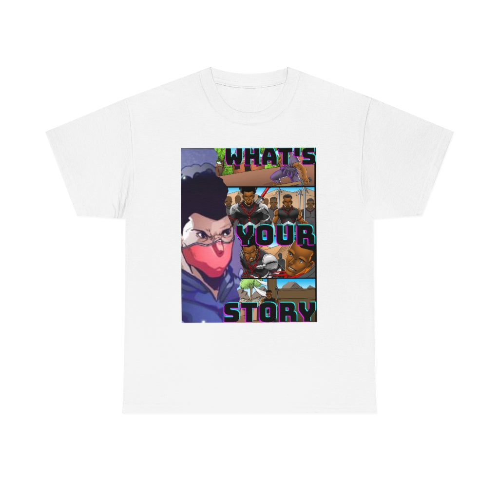 WHATS YOUR STORY Heavy Cotton Tee