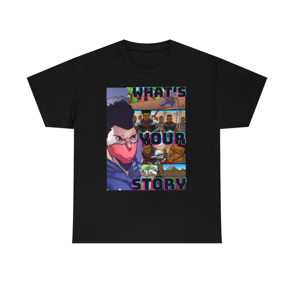 WHATS YOUR STORY Heavy Cotton Tee