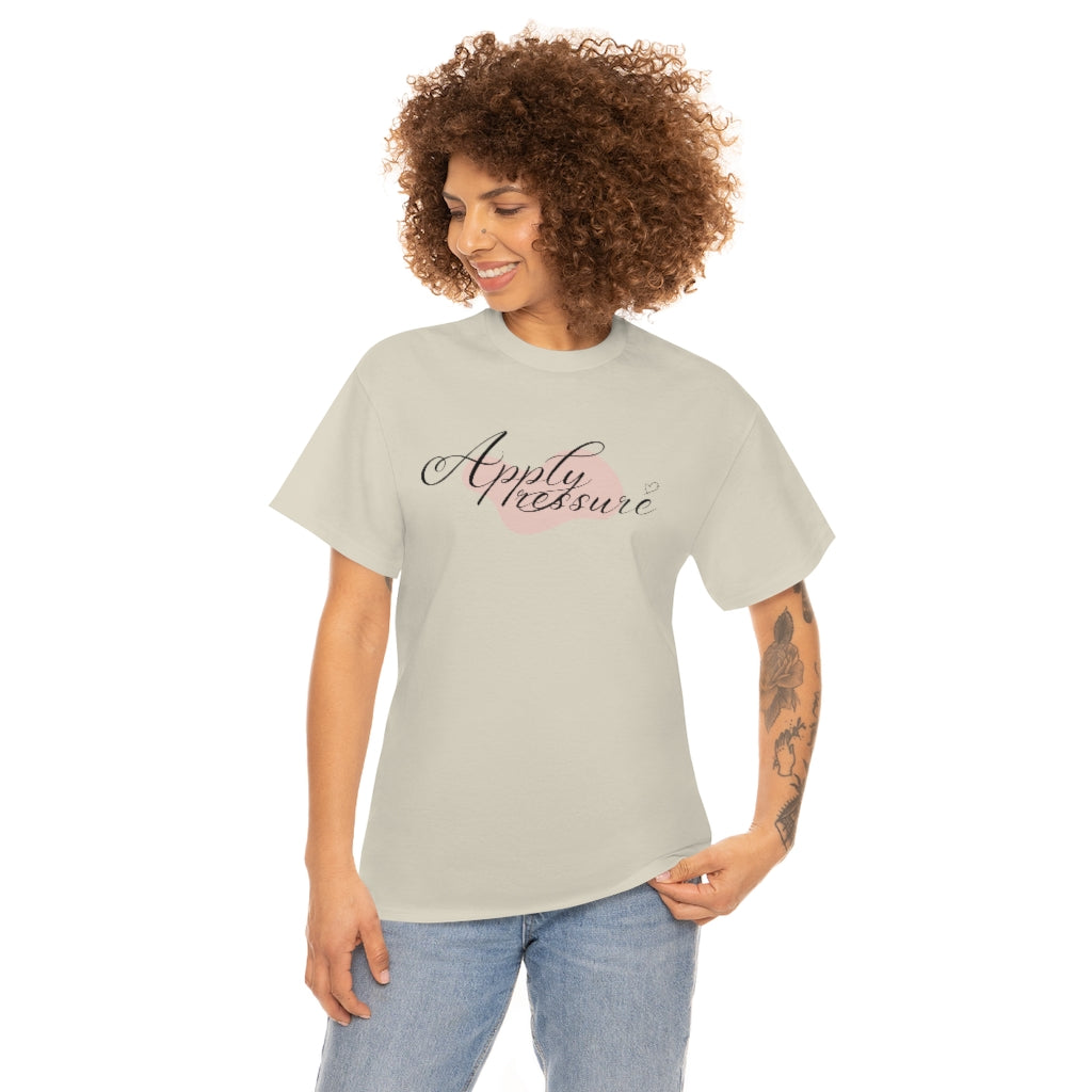 Apply pressure Cotton Tee