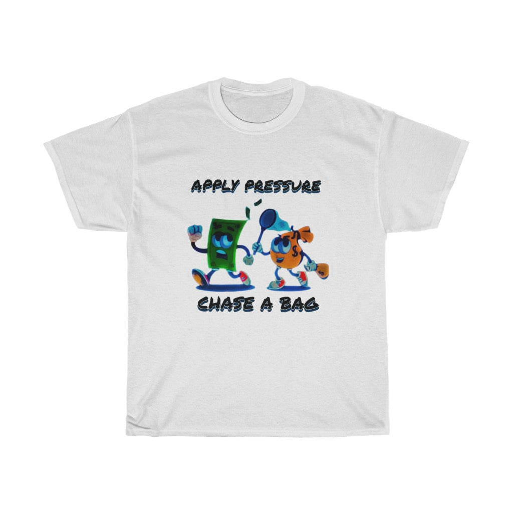 CHASE THE BAG  Heavy Cotton Tee