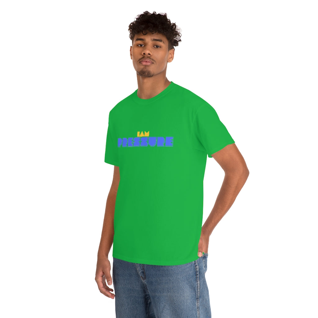I AM PRESSURE Heavy Cotton Tee