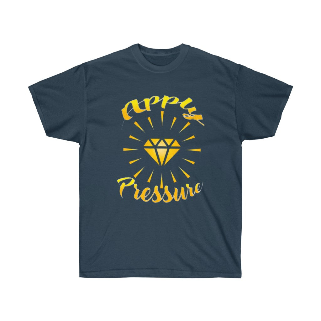 APPLY PRESSURE Unisex Ultra Cotton Tee