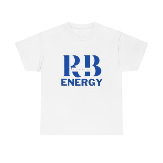 RICH BITCH ENERGY Heavy Cotton Tee