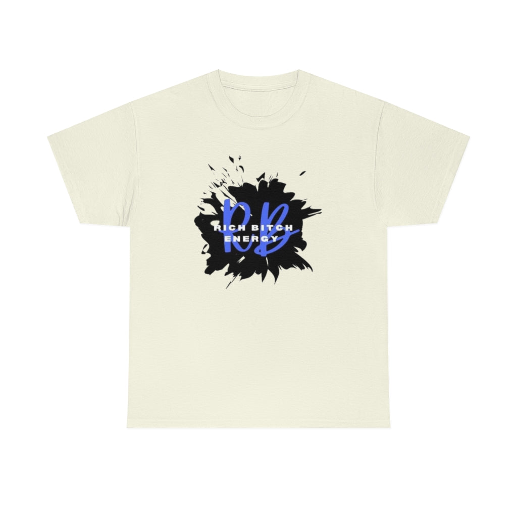 RICH BITCH ENERGY Heavy Cotton Tee